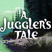 A Jugglers Tale